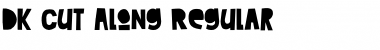 Download DK Cut Along Font Download DK Cut Along Font