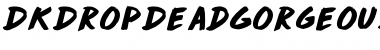 Download DK Drop Dead Gorgeous Font Download DK Drop Dead Gorgeous Font
