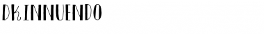 Download DK Innuendo Font Download DK Innuendo Font