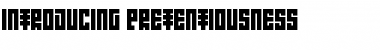 Download Introducing Pretentiousness Font Download Introducing Pretentiousness Font