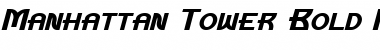 Download Manhattan Tower Bold Italic Font