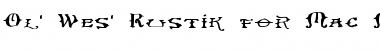 Download Ol' Wes' Rustik for Mac Font