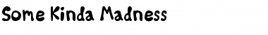 Download Some Kinda Madness Regular Font