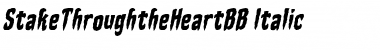 Download Stake Through the Heart BB Italic Font