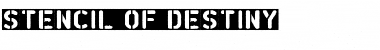 Download Stencil of Destiny Regular Font
