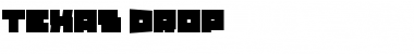 Download Texas Drop Font Download Texas Drop Font