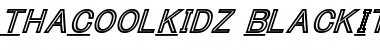 Download Tha Cool Kidz Black Italic Font