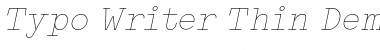 Download Typo Writer Thin Demo Italic Font