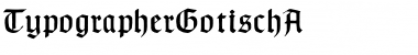 Download TypographerGotisch A Font