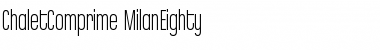 Download ChaletComprime-MilanEighty Font