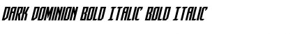 Download Dark Dominion Bold Italic Bold Italic Font