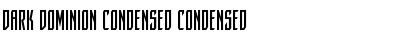 Download Dark Dominion Condensed Condensed Font