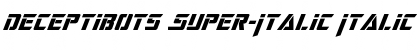 Download Deceptibots Super-Italic Font Download Deceptibots Super-Italic Font