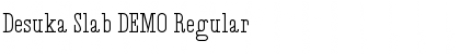 Download Desuka Slab DEMO Font Download Desuka Slab DEMO Font
