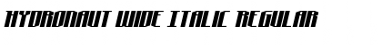 Download Hydronaut Wide Italic Regular Font