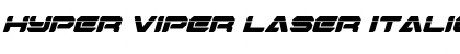Download Hyper Viper Laser Italic Italic Font