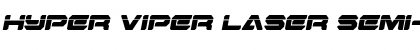 Download Hyper Viper Laser Semi-Italic Semi-Italic Font