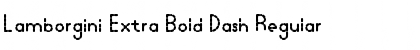 Download Lamborgini Extra Bold Dash Regular Font