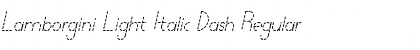 Download Lamborgini Light Italic Dash Regular Font
