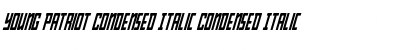 Download Young Patriot Condensed Italic Condensed Italic Font