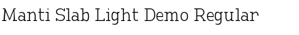 Download Manti Slab Light Demo Regular Font