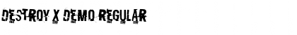 Download Destroy X Demo Font Download Destroy X Demo Font