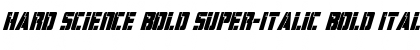 Download Hard Science Bold Super-Italic Font Download Hard Science Bold Super-Italic Font
