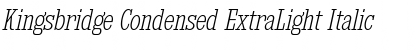 Download Kingsbridge Condensed ExtraLight Italic Font