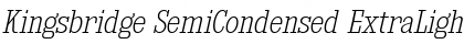 Download Kingsbridge SemiCondensed ExtraLight Italic Font