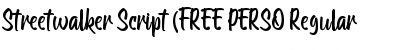 Download Streetwalker Script (FREE PERSO Regular Font