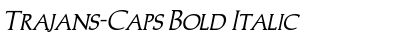 Download Trajans-Caps Bold Italic Font