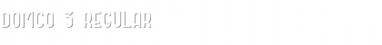 Download DOMCO 3 Font Download DOMCO 3 Font