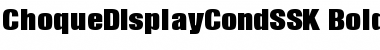 Download ChoqueDisplayCondSSK Bold Font