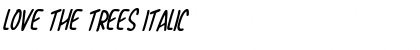 Download Love The Trees Italic Font Title Preview
