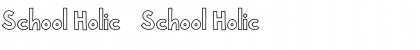 Download School Holic 1 School Holic 1 Font