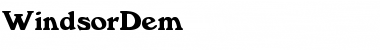 Download WindsorDem Font