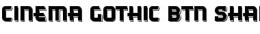 Download Cinema Gothic BTN Shadow Font
