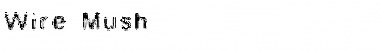 Download Wire Mush Font