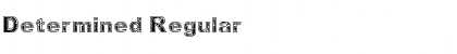 Download Determined Font Download Determined Font
