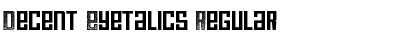 Download Decent Eyetalics Font