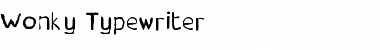 Download Wonky Typewriter Font