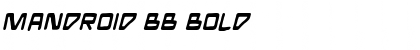 Download Mandroid BB Bold Font
