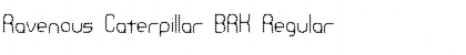 Download Ravenous Caterpillar BRK Font