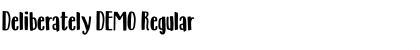 Download Deliberately DEMO Font Download Deliberately DEMO Font