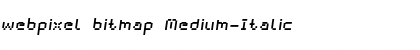 Download webpixel bitmap Medium-Italic Font