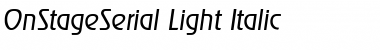 Download OnStageSerial-Light Font Download OnStageSerial-Light Font