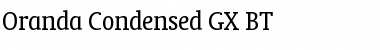 Download Oranda Condensed GX BT Font