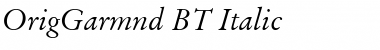 Download OrigGarmnd BT Font