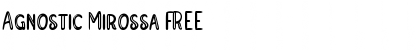 Download Agnostic Mirossa FREE Font