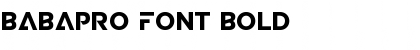 Download BABAPRO FONT Bold Font